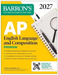AP English Language and Composition Premium, 2027: Prep Book with 8 Practice Tests + Online Practice