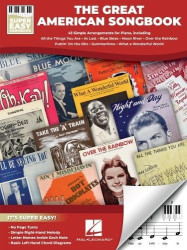 The Great American Songbook: 43 Simple Arrangements for Piano, Super Easy Songbook Series Oversized Notes with Letter Names Chor