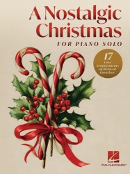A Nostalgic Christmas for Piano Solo - Intermediate to Early Advanced Level