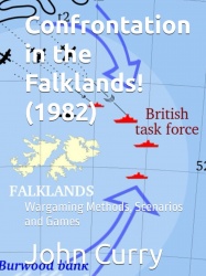 Confrontation in the Falklands! (1982): Wargaming Methods, Scenarios and Games