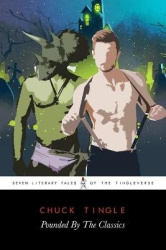 Pounded By The Classics - Seven Literary Tales Of The Tingleverse