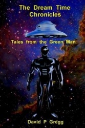 The Dream Time Chronicles - Tales from the Green Man