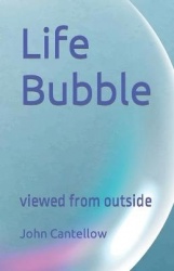 Life Bubble - viewed from outside