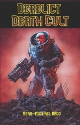 Derelict Death Cult - A novel of Space Marine Horror