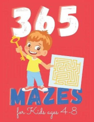 365 Mazes for Kids Ages 4-8 - (Medium Level) Mazes for Kids Ages 4-8 Maze Activity Book