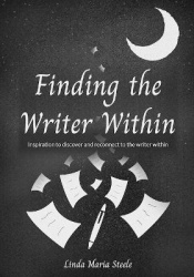 Finding the Writer Within - Inspiration to Discover and Reconnect to the Writer Within