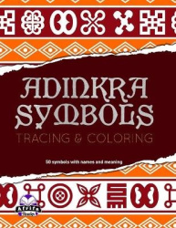 Adinkra Symbols - Tracing and Coloring book