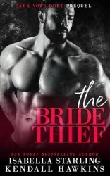 The Bride Thief - A Dark Forced Marriage Cartel Romance