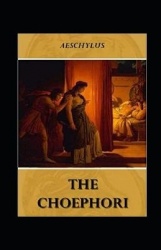 Choephori Illustrated