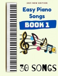 Easy Piano Songs Book 1 - 30 Songs