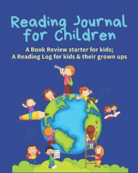 Reading Journal for Children - A Book Review starter for kids; A Reading Log for kids & their grown ups