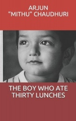 The Boy Who Ate Thirty Lunches