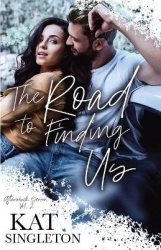 The Road to Finding Us - A Second Chance Romance