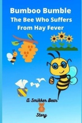 Bumboo Bumble, The Bee Who Suffers From Hay Fever