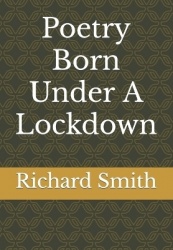 Poetry Born Under A Lockdown