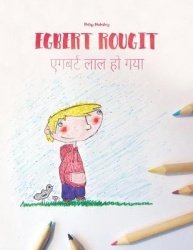 Egbert rougit/एगबर्ट लाल हो गया - Un livre d'images pour les enfants (Edition bilingue francais-hindi)