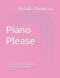 Piano Please - Seven Adorable Piano Tunes for Youngsters Volume 1