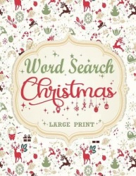 Christmas Word Search - Extra Large Print Word Find Puzzles For Adults & Kids Christmas Edition - Great Stocking Stuffer Idea fo