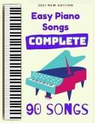 Easy Piano Songs - Complete: 90 Songs