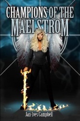 Champions of the Maelstrom - Tragic Heroes: Book One