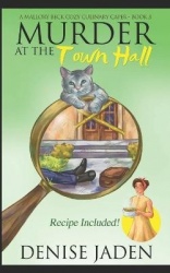 Murder at the Town Hall - A Mallory Beck Cozy Culinary Caper (Book 3)