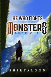 He Who Fights with Monsters - A LitRPG Adventure