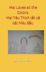 Mai Loves all the Colors. - Mai Yeu Thich tất cả cac Mau Sắc.