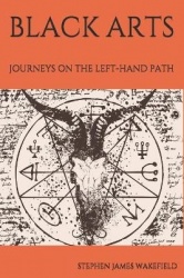 Black Arts - Journeys on the Left-Hand Path