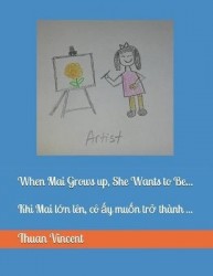 When Mai Grows up, She Wants to Be... - Khi Mai lớn len, co ấy muốn trở thanh ...