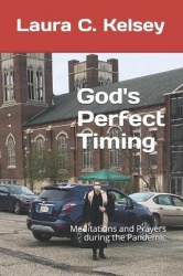 God's Perfect Timing - Meditations and Prayers during the Pandemic