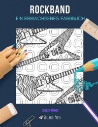 Rockband - EIN ERWACHSENES FARBBUCH: Gitarre & Schlagzeug - 2 Malbücher in 1