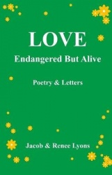 LOVE Endangered But Alive - Poetry & Letters