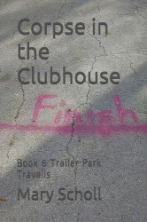 Corpse in the Clubhouse - Book 6