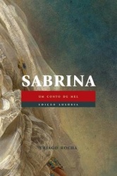Sabrina - um conto de mel (Edicao Luxuria)
