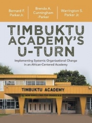 Timbuktu Academy's U-Turn - Implementing Systemic Organizational Change in an African-Centered Academy