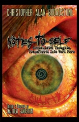 Notes-To-Self - Accumulated Thoughts, Transferred Into Word Form