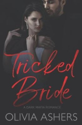 Tricked Bride - A Dark Mafia Romance