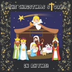 The Christmas Story - In Rhyme!