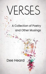 Verses - A Collection of Poetry and Other Musings