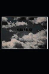 I Know a Place - a collection vispo