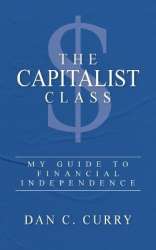 The Capitalist Class - My Guide to Financial Independence