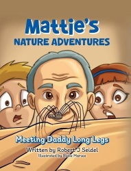 Mattie's Nature Adventures - Meeting Daddy Long Legs