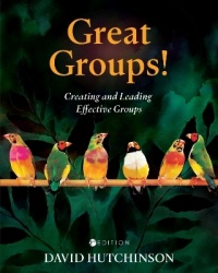 Great Groups! - Creating and Leading Effective Groups
