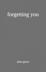 forgetting you