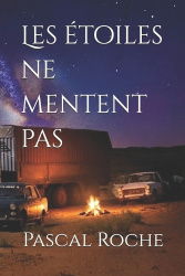 Les étoiles ne mentent pas - Voyage trans-saharien 1977-78, à la recherche de Zira