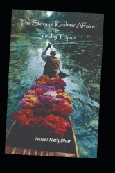 The Story of Kashmir Afairs And Sundry Topics - Mohini Publications
