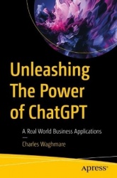 Unleashing The Power of ChatGPT : A Real World Business Applications