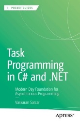 Task Programming in C# and .NET - Modern Day Foundation for Asynchronous Programming