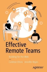 Effective Remote Teams : Building for the Web