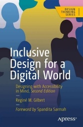 Inclusive Design for a Digital World - Designing with Accessibility in Mind